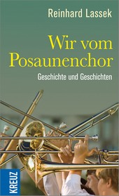 Lassek: Wir vom Posaunenchor